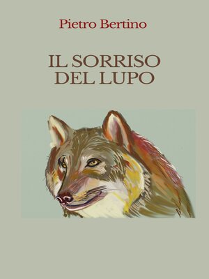 cover image of Il sorriso del lupo